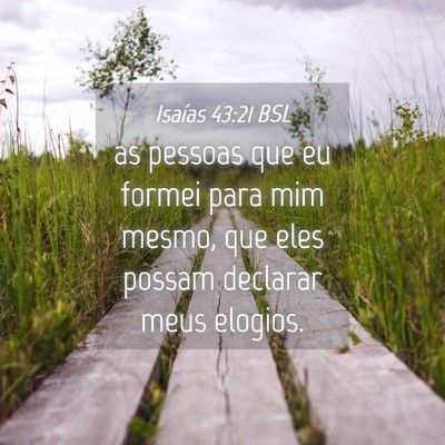 Picture 04 - Isaías 43:21 BSL - as pessoas que eu formei para mim mesmo, que eles - Bible Verse Picture