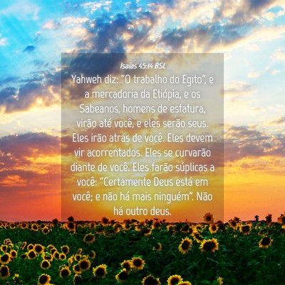 Picture 04 - Isaías 45:14 BSL - Yahweh diz: “O trabalho do Egito”, e a - Bible Verse Picture