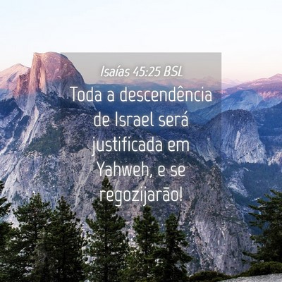 Picture 04 - Isaías 45:25 BSL - Toda a descendência de Israel será justificada - Bible Verse Picture