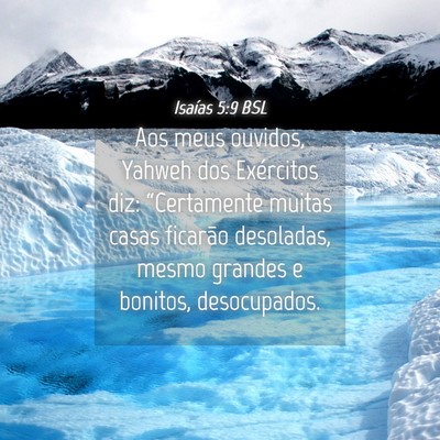 Picture 04 - Isaías 5:9 BSL - Aos meus ouvidos, Yahweh dos Exércitos diz: - Bible Verse Picture