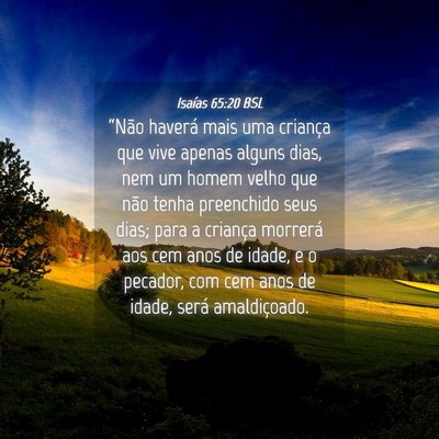 Picture 04 - Isaías 65:20 BSL - “Não haverá mais uma criança que vive apenas - Bible Verse Picture