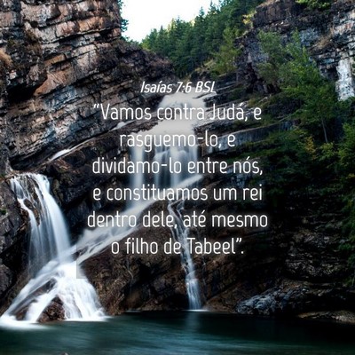 Picture 04 - Isaías 7:6 BSL - “Vamos contra Judá, e rasguemo-lo, e - Bible Verse Picture