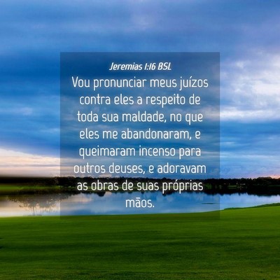 Picture 04 - Jeremias 1:16 BSL - Vou pronunciar meus juízos contra eles a - Bible Verse Picture