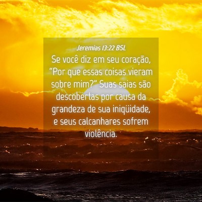 Picture 04 - Jeremias 13:22 BSL - Se você diz em seu coração, “Por que essas - Bible Verse Picture