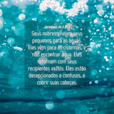 Picture 04 - Jeremias 14:3 BSL - Seus nobres enviam seus pequenos para as águas. - Bible Verse Picture