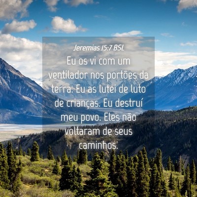 Picture 04 - Jeremias 15:7 BSL - Eu os vi com um ventilador nos portões da terra. - Bible Verse Picture