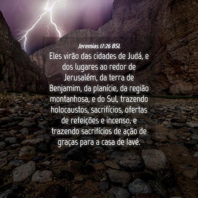 Picture 04 - Jeremias 17:26 BSL - Eles virão das cidades de Judá, e dos lugares - Bible Verse Picture