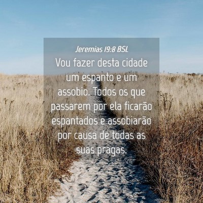 Picture 04 - Jeremias 19:8 BSL - Vou fazer desta cidade um espanto e um assobio. - Bible Verse Picture