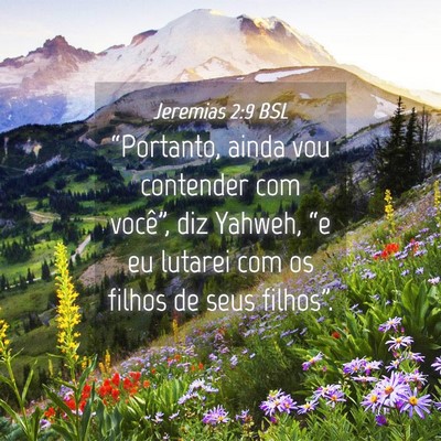 Picture 04 - Jeremias 2:9 BSL - “Portanto, ainda vou contender com você”, - Bible Verse Picture