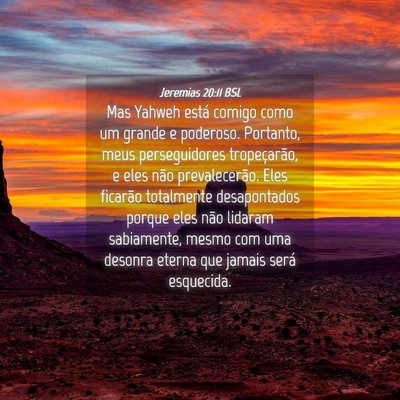 Picture 04 - Jeremias 20:11 BSL - Mas Yahweh está comigo como um grande e - Bible Verse Picture