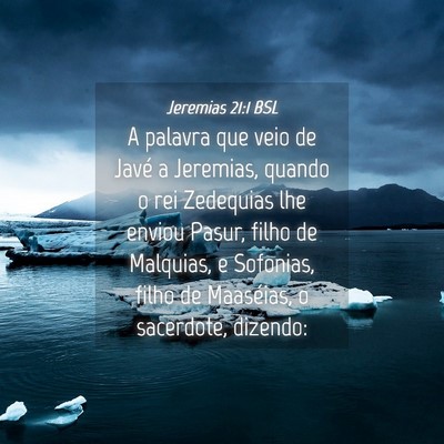 Picture 04 - Jeremias 21:1 BSL - A palavra que veio de Javé a Jeremias, quando o - Bible Verse Picture