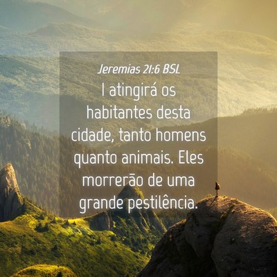 Picture 04 - Jeremias 21:6 BSL - I atingirá os habitantes desta cidade, tanto - Bible Verse Picture