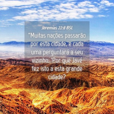 Picture 04 - Jeremias 22:8 BSL - “Muitas nações passarão por esta cidade, e - Bible Verse Picture