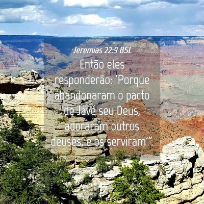Picture 04 - Jeremias 22:9 BSL - Então eles responderão: 'Porque abandonaram o - Bible Verse Picture
