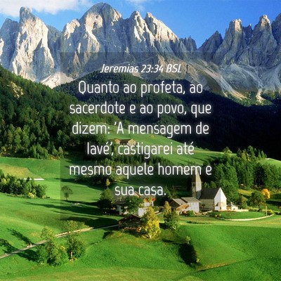 Picture 04 - Jeremias 23:34 BSL - Quanto ao profeta, ao sacerdote e ao povo, que - Bible Verse Picture