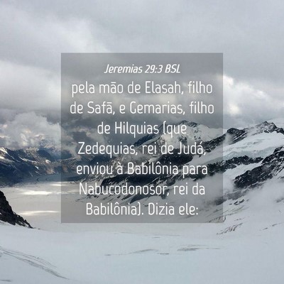 Picture 04 - Jeremias 29:3 BSL - pela mão de Elasah, filho de Safã, e Gemarias, - Bible Verse Picture