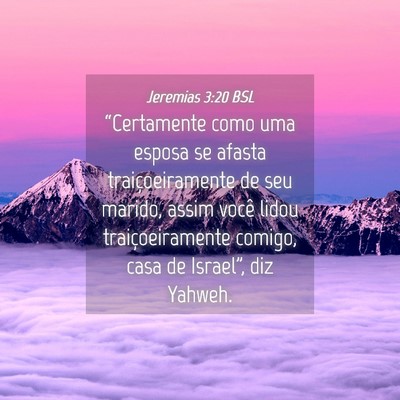 Picture 04 - Jeremias 3:20 BSL - “Certamente como uma esposa se afasta - Bible Verse Picture