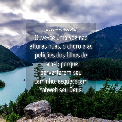Picture 04 - Jeremias 3:21 BSL - Ouve-se uma voz nas alturas nuas, o choro e as - Bible Verse Picture