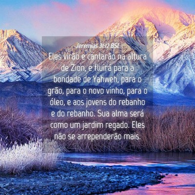Picture 04 - Jeremias 31:12 BSL - Eles virão e cantarão na altura de Zion, e - Bible Verse Picture