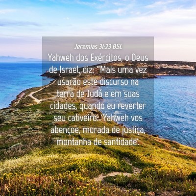 Picture 04 - Jeremias 31:23 BSL - Yahweh dos Exércitos, o Deus de Israel, diz: - Bible Verse Picture