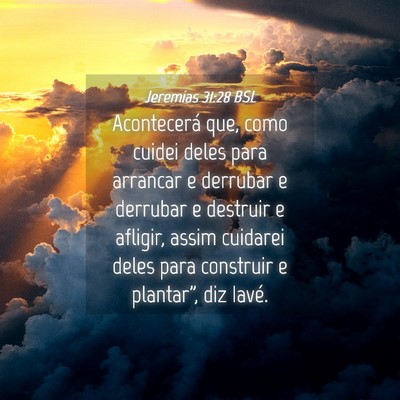 Picture 04 - Jeremias 31:28 BSL - Acontecerá que, como cuidei deles para arrancar - Bible Verse Picture