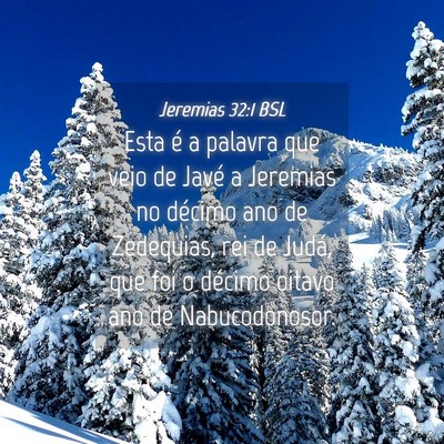 Picture 04 - Jeremias 32:1 BSL - Esta é a palavra que veio de Javé a Jeremias no - Bible Verse Picture