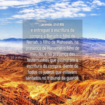Picture 04 - Jeremias 32:12 BSL - e entreguei a escritura da compra a Baruch o - Bible Verse Picture