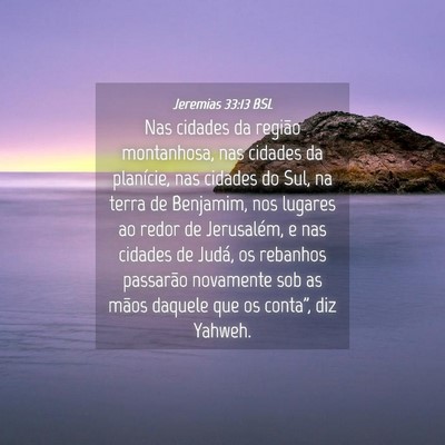 Picture 04 - Jeremias 33:13 BSL - Nas cidades da região montanhosa, nas cidades da - Bible Verse Picture