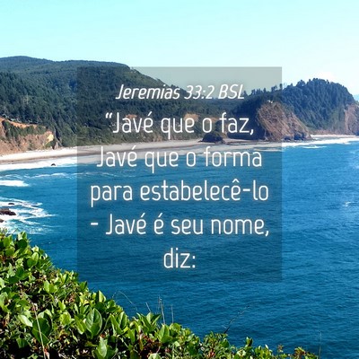 Picture 04 - Jeremias 33:2 BSL - “Javé que o faz, Javé que o forma para - Bible Verse Picture