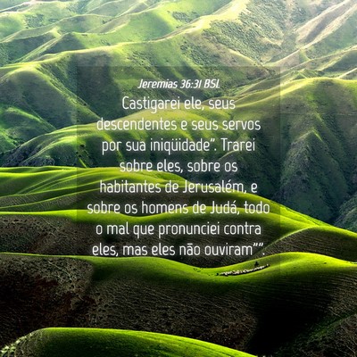 Picture 04 - Jeremias 36:31 BSL - Castigarei ele, seus descendentes e seus servos - Bible Verse Picture