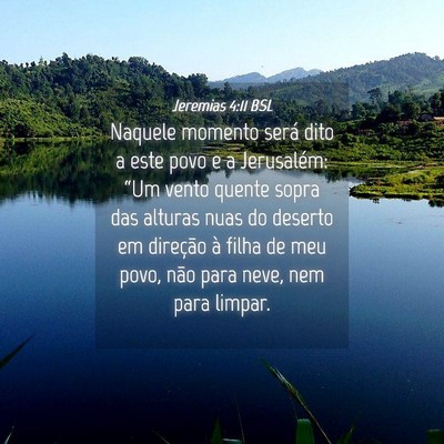 Picture 04 - Jeremias 4:11 BSL - Naquele momento será dito a este povo e a - Bible Verse Picture