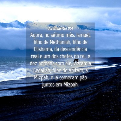 Picture 04 - Jeremias 41:1 BSL - Agora, no sétimo mês, Ismael, filho de - Bible Verse Picture