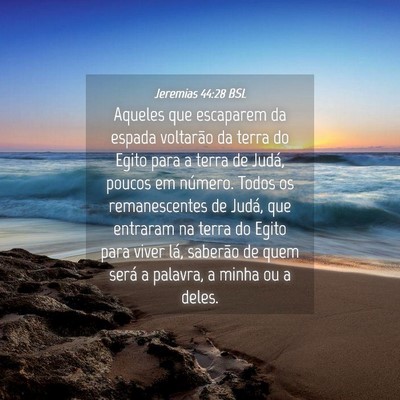 Picture 04 - Jeremias 44:28 BSL - Aqueles que escaparem da espada voltarão da - Bible Verse Picture