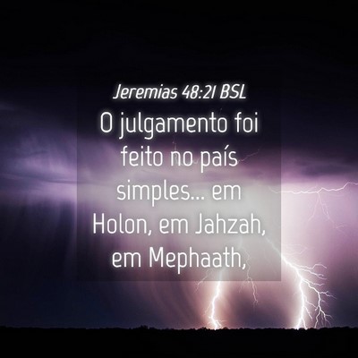 Picture 04 - Jeremias 48:21 BSL - O julgamento foi feito no país simples... em - Bible Verse Picture