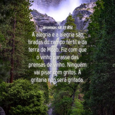 Picture 04 - Jeremias 48:33 BSL - A alegria e a alegria são tiradas do campo - Bible Verse Picture