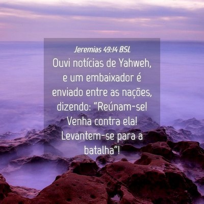 Picture 04 - Jeremias 49:14 BSL - Ouvi notícias de Yahweh, e um embaixador é - Bible Verse Picture