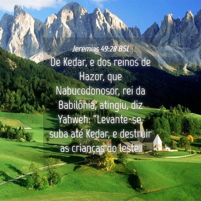 Picture 04 - Jeremias 49:28 BSL - De Kedar, e dos reinos de Hazor, que - Bible Verse Picture