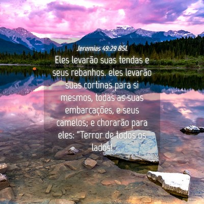 Picture 04 - Jeremias 49:29 BSL - Eles levarão suas tendas e seus rebanhos. eles - Bible Verse Picture