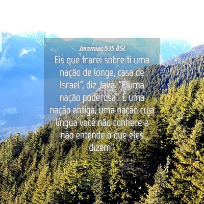 Picture 04 - Jeremias 5:15 BSL - Eis que trarei sobre ti uma nação de longe, - Bible Verse Picture