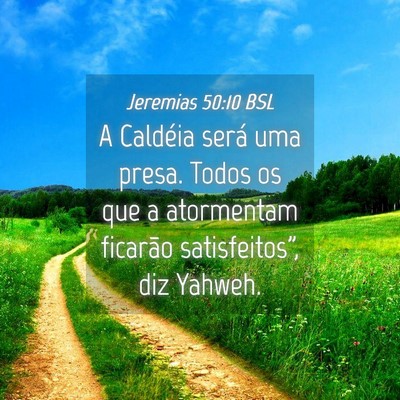Picture 04 - Jeremias 50:10 BSL - A Caldéia será uma presa. Todos os que a - Bible Verse Picture