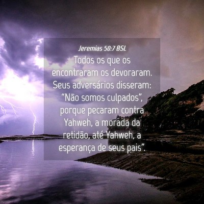 Picture 04 - Jeremias 50:7 BSL - Todos os que os encontraram os devoraram. Seus - Bible Verse Picture