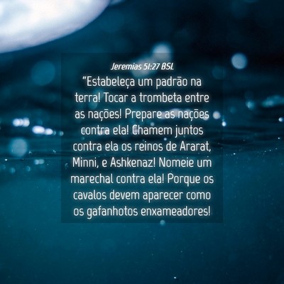 Picture 04 - Jeremias 51:27 BSL - “Estabeleça um padrão na terra! Tocar a - Bible Verse Picture