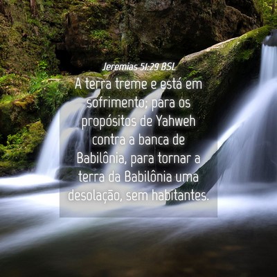 Picture 04 - Jeremias 51:29 BSL - A terra treme e está em sofrimento; para os - Bible Verse Picture