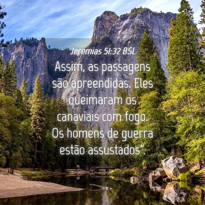 Picture 04 - Jeremias 51:32 BSL - Assim, as passagens são apreendidas. Eles - Bible Verse Picture