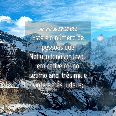 Picture 04 - Jeremias 52:28 BSL - Este é o número de pessoas que Nabucodonosor - Bible Verse Picture