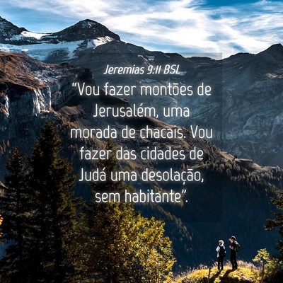 Picture 04 - Jeremias 9:11 BSL - “Vou fazer montões de Jerusalém, uma morada - Bible Verse Picture