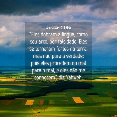 Picture 04 - Jeremias 9:3 BSL - “Eles dobram a língua, como seu arco, por - Bible Verse Picture