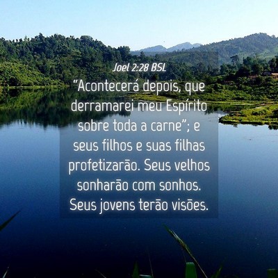Picture 04 - Joel 2:28 BSL - “Acontecerá depois, que derramarei meu - Bible Verse Picture