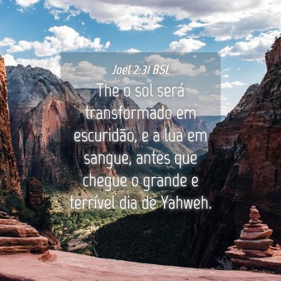 Picture 04 - Joel 2:31 BSL - The o sol será transformado em escuridão, e a - Bible Verse Picture