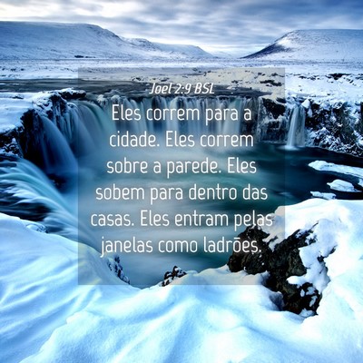 Picture 04 - Joel 2:9 BSL - Eles correm para a cidade. Eles correm sobre a - Bible Verse Picture